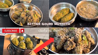 Arogya Ahaaram  Diabetic Diet  Bitter Gourd Muthiya  Pavakkai Burji Cutlet [upl. by Adiaj560]