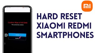 Reset With Ease  How To Hard Reset Xiaomi Redmi Smartphones [upl. by February]