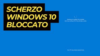 1 Ora Scherzo Windows 10 Aggiornamento Bloccato [upl. by Akire]