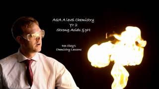 AQA Alevel Chemistry  Strong Acids and pH [upl. by Letsou]