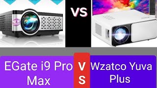 WZATCO Yuva Plus Projector VS EGATE i9 Pro Max Full HD Projector Which one do you Like ✓ [upl. by Rehpotisrhc342]