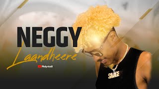 NEGGY NEGGY  LAANDHEERE  OFFICIAL AUDIO 2024 [upl. by Torosian]