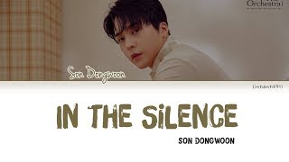 SON DONGWOON손동운  In the Silence편해지자 HIGHLIGHT Lyrics Color CodedHanRomEng [upl. by Zelda]