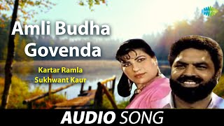 Amli Budha Govenda  Kartar Ramla  Old Punjabi Songs  Punjabi Songs 2022 [upl. by Kathryne]