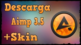 Descargar reproductor de musica para pc AIMP 35  Pack de skin [upl. by Nerti576]