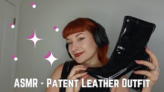 ASMR  Patent Leather Outfit Tingles Crinkling Gripping Tapping Fabric Sounds [upl. by Mcgruter]