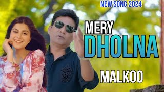 New Saraiki song 2024  Dholna  Malkoo new song 2024 [upl. by Sebastian]