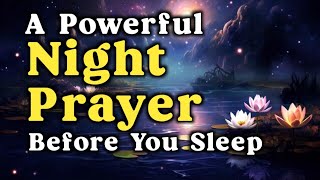 A Night Prayer before sleep  Bedtime Prayer before sleeping at night [upl. by Rahs]