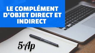 le complément dobjet direct et indirect 5Ap [upl. by Ellemac928]