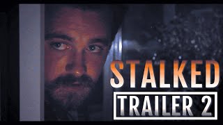 STALKED Trailer 2 [upl. by Lebam474]