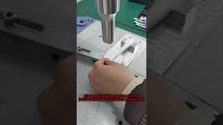 Ultrasonic welding machine For the brush tuft holder and the outer plastic shell [upl. by Weidman]