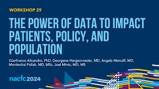 NACFC 2024  W29 The Power of Data to Impact Patients Policy and Population [upl. by Hachmann]