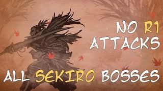 Sekiro All Bosses But No R1 Attacks [upl. by Urita]