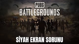 PUBG SİYAH EKRAN SORUNU KESİN ÇÖZÜM  2023 [upl. by Crofoot]