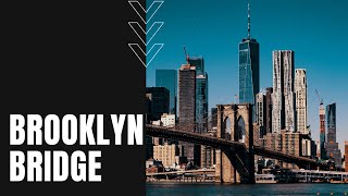 Brooklyn Bridge History [upl. by Tessie857]