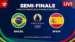 🔴BRAZIL vs SPAIN  SEMIFINALS WOMENS FOOTBALL PARIS OLYMPICS 2024 Preview amp Predictions [upl. by Kapeed]