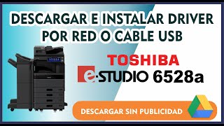 Descargar e Instalar Driver Toshiba Estudio 6528a [upl. by Herring235]