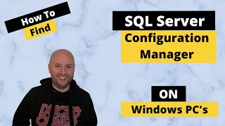 How To Find SQL Server Configuration Manager on Windows 10 [upl. by Aniras]