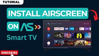 How to Install AirScreen on Smart TV  Cast to Smart TV with AirScreen in 2024 [upl. by Ramled]