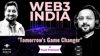 Web3 India Leaders Harsh Rajats Revolutionary Push Protocol Journey  Part 2 [upl. by Tammy448]