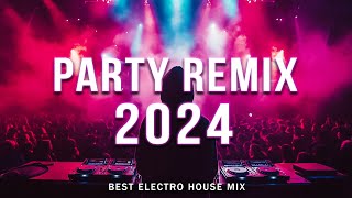 DJ SONGS 2024 🔥 Mashups amp Remixes Of Popular Songs 🔥 DJ Remix Club Music Dance Mix 2024 [upl. by Nomar]