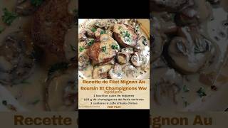 Recette De Filet Mignon Au Boursin Et Champignons 😋 retrouve la recette en commentaire [upl. by Sierra]