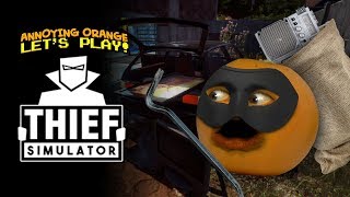 Thief Simulator STEALING EVERYTHING Annoying Orange Plays [upl. by Nneb]