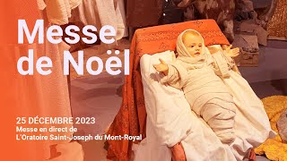 Messe de Noël en direct de lOratoire SaintJoseph 2023 [upl. by Papst]