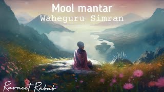 Mool Mantar  Waheguru Simran Meditation  Sikh Prayer ✨ Ravneet Rabab [upl. by Sanfred]