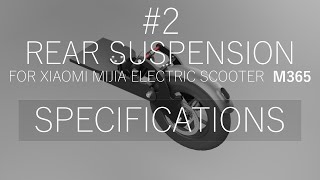 Rear Suspension For Xiaomi Mijia M365 Konyk 2 Specifications [upl. by Wickman332]