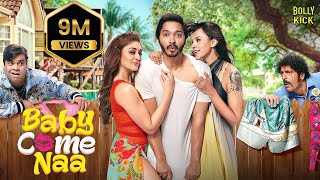 Baby Come Naa  Hindi Full Movie  Shreyas Talpade Shefali JariwalaKiku Sharda  Hindi Movies 2024 [upl. by Basilio]