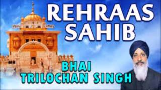 rehraas sahib bhai tarlochan singh ji [upl. by Eremehc719]