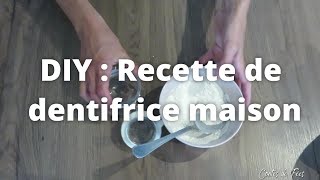 💋 DIY  RECETTE de DENTIFRICE MAISON naturel bio zéro déchet  ✨ [upl. by Naenej]