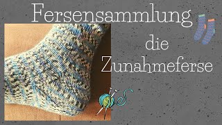 Fersensammlung die Zunahmeferse ganz einfach keine Löcher [upl. by Ximenez]