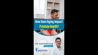 How Does Aging Impact Prostate Health [upl. by Micki34]