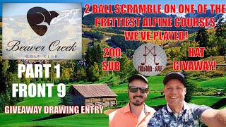 HAT GIVEAWAY 2 Ball Scramble on Beaver Creek GC Part 1 Front 9 [upl. by Zink]