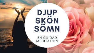 Sova Meditation i en rosenträdgård En guidad meditation för att somna snabbt svenska [upl. by Raybin935]