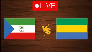 🔴 Live Equatorial Guinea vs Gabon  Live Play By Play Scoreboard [upl. by Rundgren]