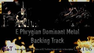 GLT06  E Phrygian Dominant Metal Backing Track  120 bpm [upl. by Nancie]