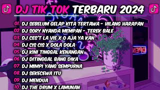 DJ TIK TOK TERBARU 2024  DJ SEBELUM GELAP KITA TERTAWA  DJ HILANG HARAPAN VIRAL [upl. by Alekim]