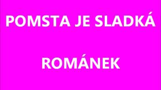 Pomsta je sladká  Románek [upl. by Naashar576]