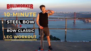 Bullworker Quick 10Minute Leg Workout [upl. by Rustice]