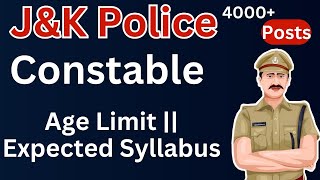 JampK Police Constable 4022 Posts  Expected Syllabus  Age Limit  JKP Constable Vacancy 2024 [upl. by Ateekram]