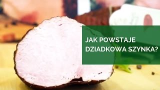 Jak powstaje Dziadkowa Szynka [upl. by Eilram]