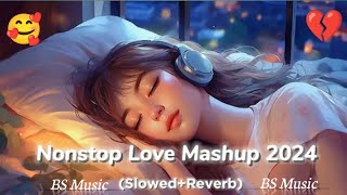 Night non stop Relax song Love mashup songs❤️lofi song broken heart💔touching felling song lofi remix [upl. by Meluhs]