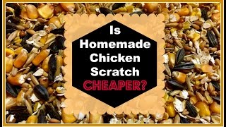 Is Homemade Chicken Scratch Cheaper [upl. by Dirgis]