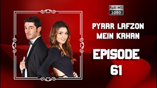 Pyaar Lafzon Mein Kahan  Episode 61 HD 2023 [upl. by Materi]