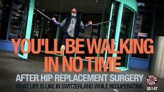 Youll Be Walking In No Time After Hip Replacement Surgery  Recuperating  Season 5  Episode 47 [upl. by Rustie]