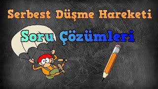 Serbest Düşme Soru Çözümleri [upl. by Asta]