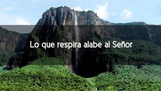 Lo que respira alabe al Señor Salmo 150 [upl. by Fan159]